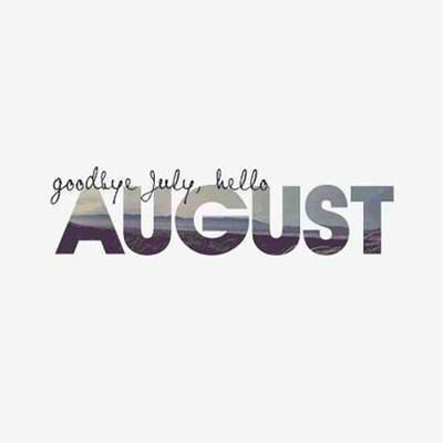 30 Hello August Quotes 1007704676
